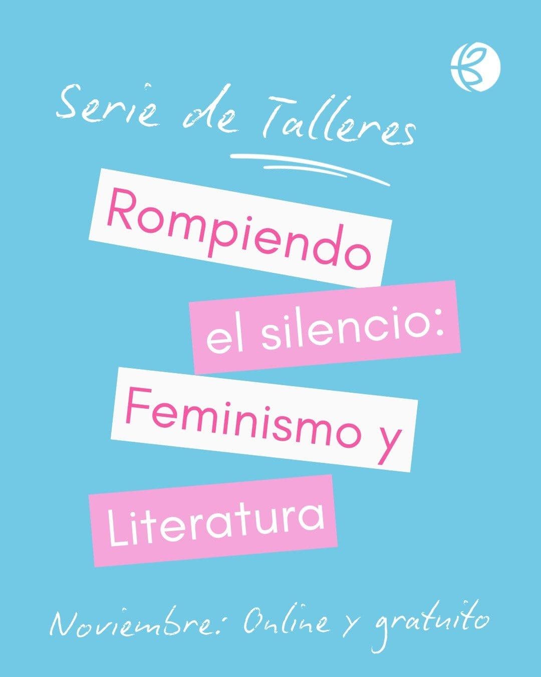 Rompiendo el Silencio: Feminismo y Literatura